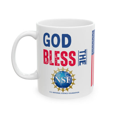 U.S. National Science Foundation - Major Agencies - God Bless -  Mug - 11 oz