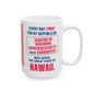 Hawaii - SGRC - Informal - Mug - 15 oz