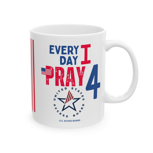 U.S. Access Board - Major Agencies - I Pray - Mug - 11 oz