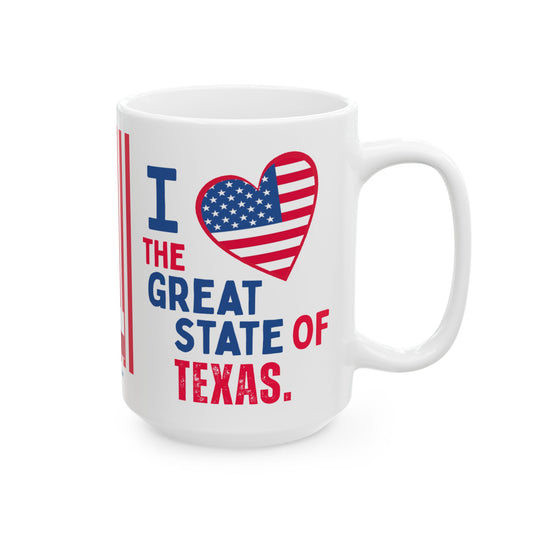 Texas - I Love -  Mug - 15 oz