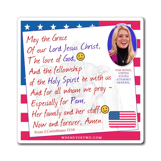 Pam Bondi - Executive Cabinet United States Attorney General - The Benediction Blessing Magnet - 4'' - [118]