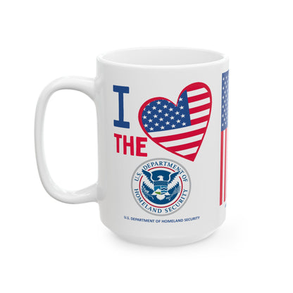 Homeland Security - Cabinet - I Love -  Mug - 15 oz