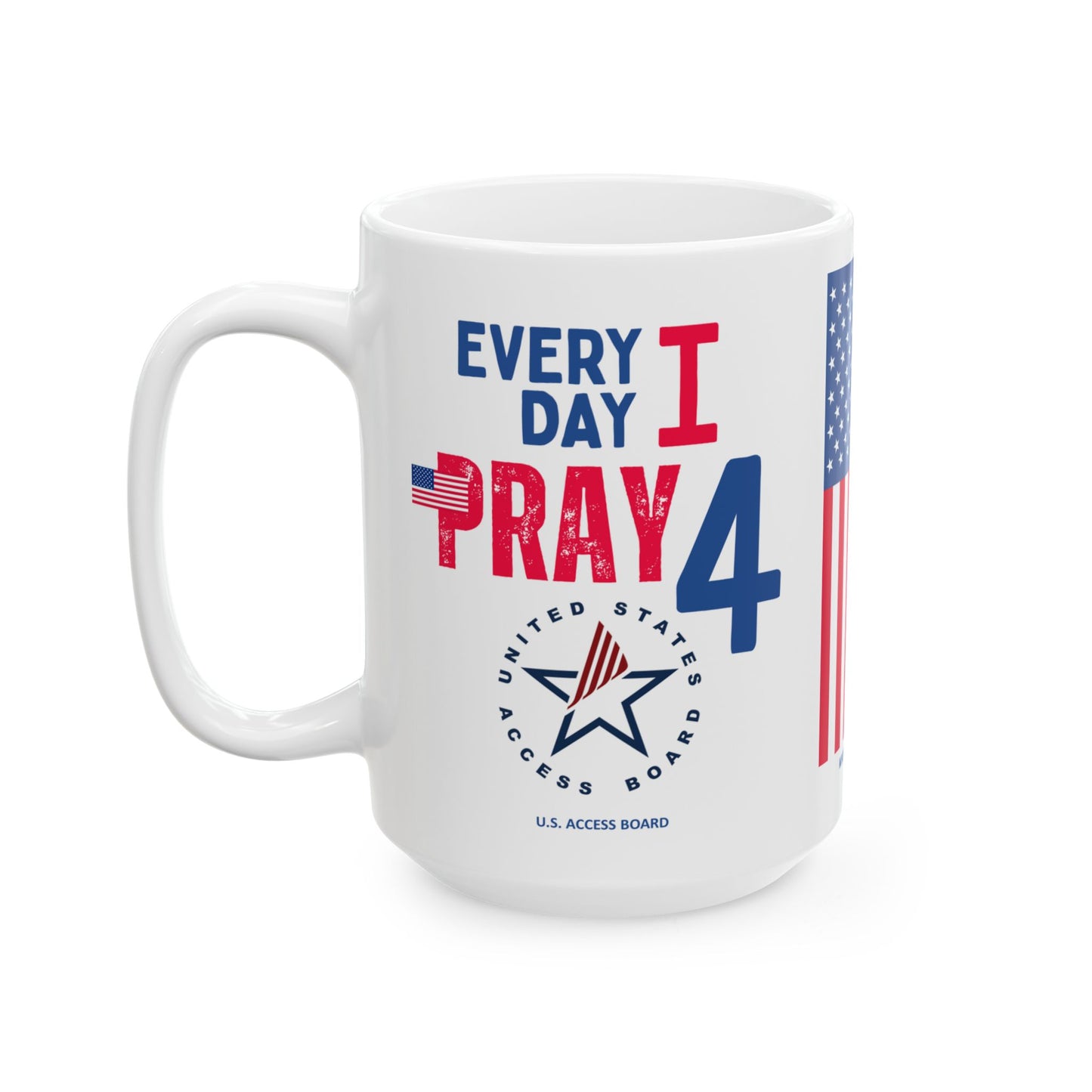 U.S. Access Board - Major Agencies - I Pray - Mug - 15 oz