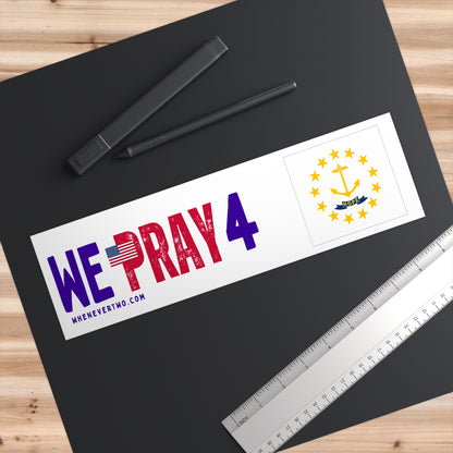 Rhode Island - We Pray - Bumper Sticker - Regular