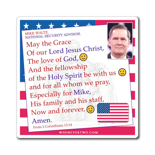 Mike Waltz - Executive White House National Security Advisor - The Benediction Blessing Magnet - 4'' - [273]