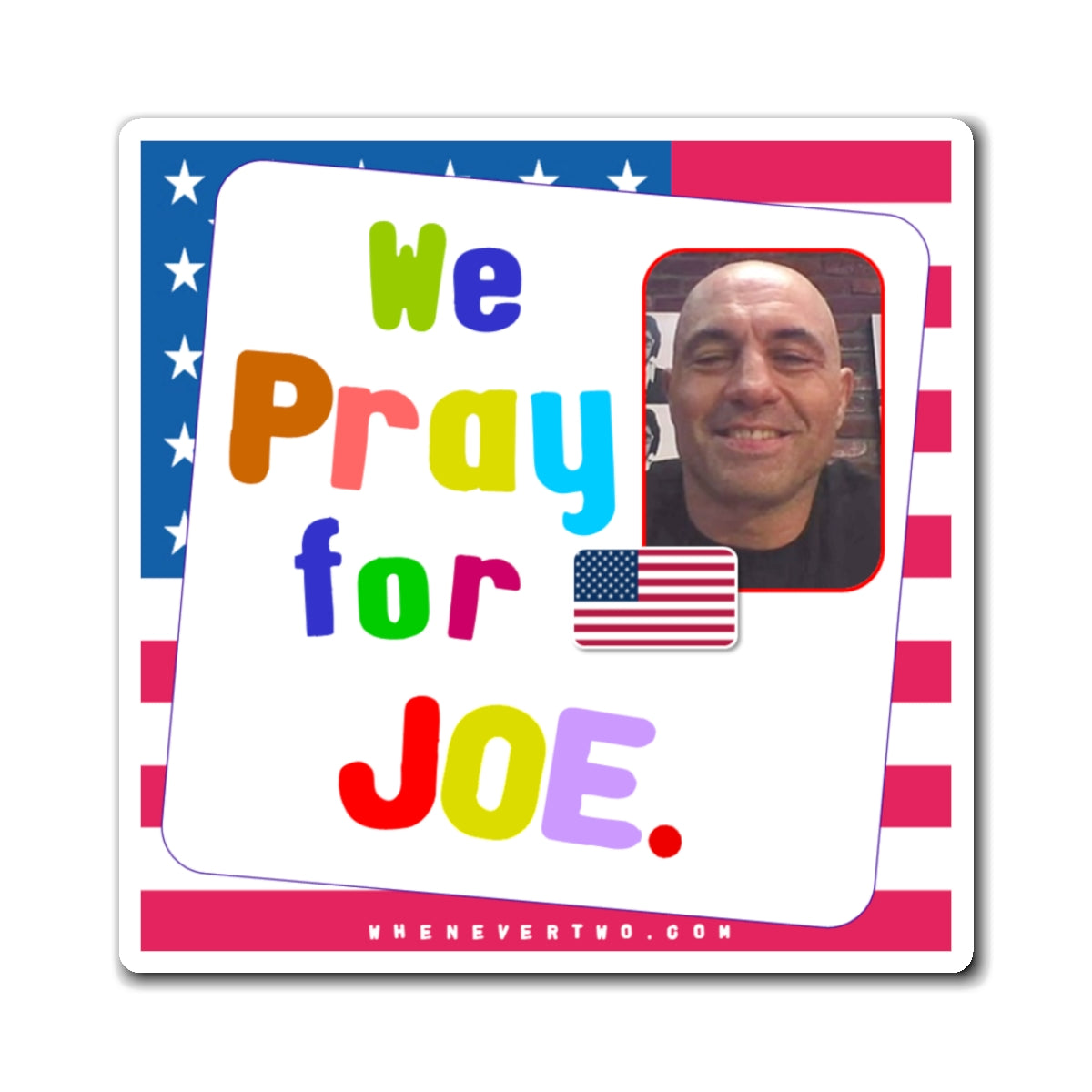 Joe Rogan - We The People - Noah's Rainbow Magnet - 3'' - [51]