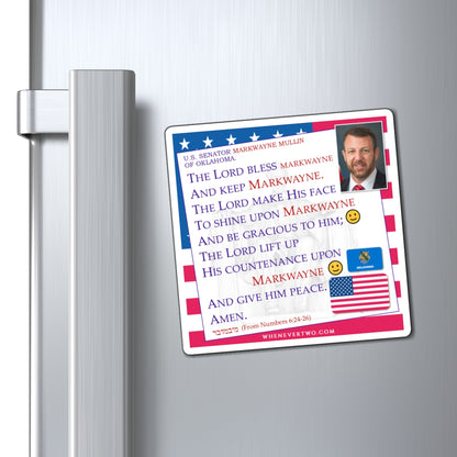 Markwayne Mullin - Legislative Senator Oklahoma - The Aaronic Blessing Magnet - 4'' - [249]