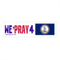 Virginia - We Pray - Bumper Sticker - Regular