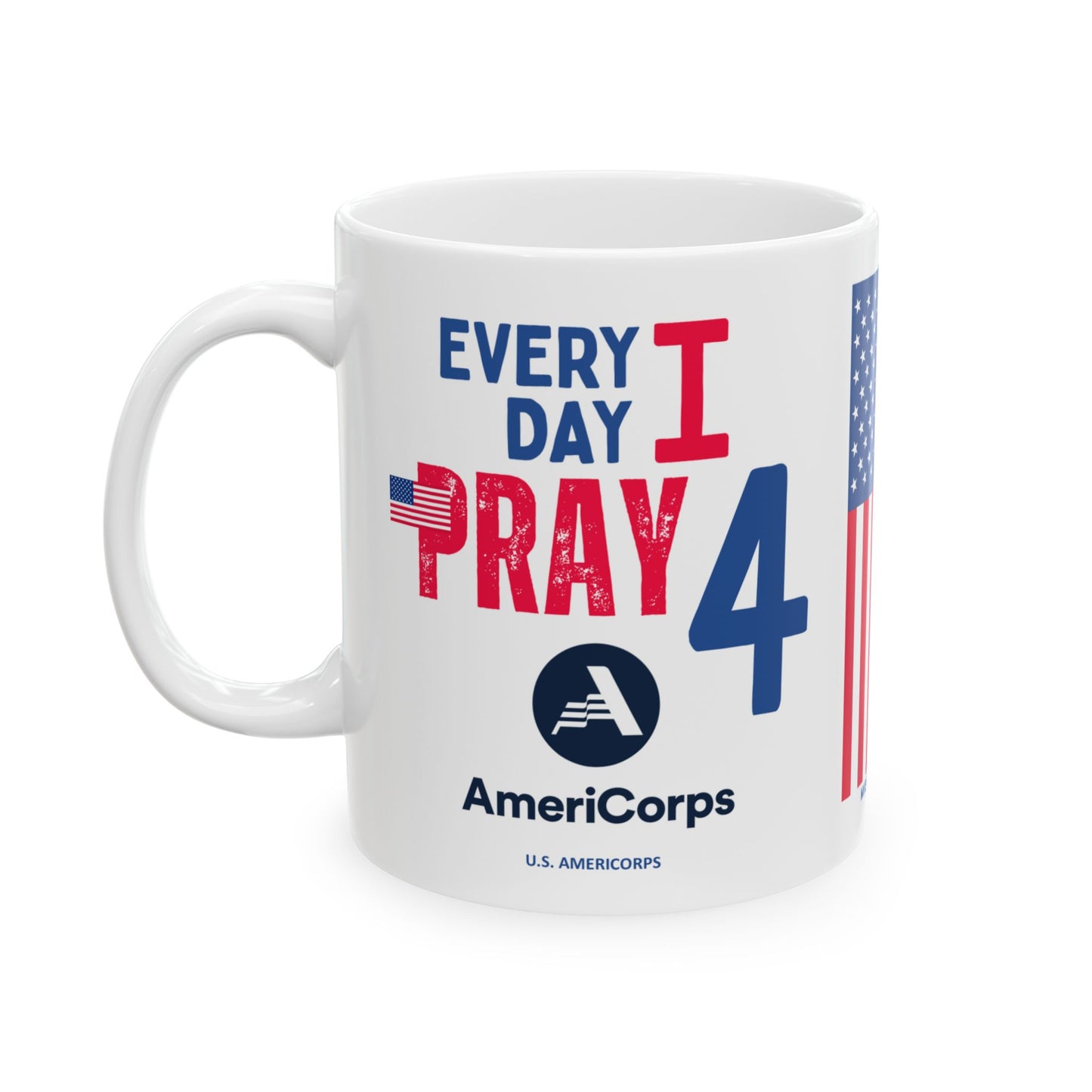 U.S. AmeriCorps - Major Agencies - I Pray -  Mug - 11 oz