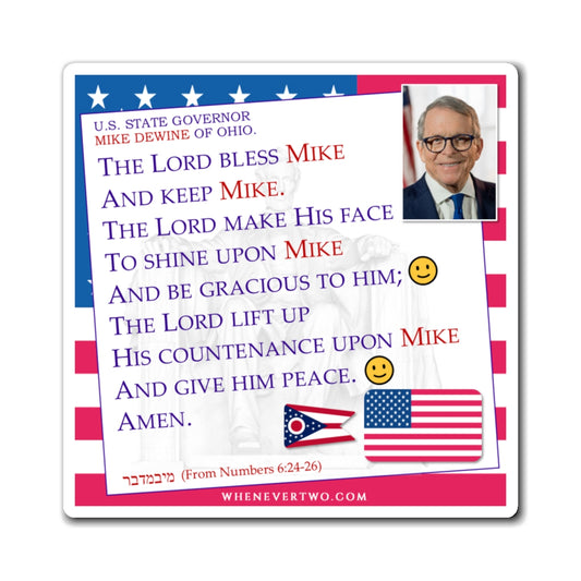 Mike DeWine - State Executive Governor Ohio - The Aaronic Blessing Magnet - 4'' - [290]