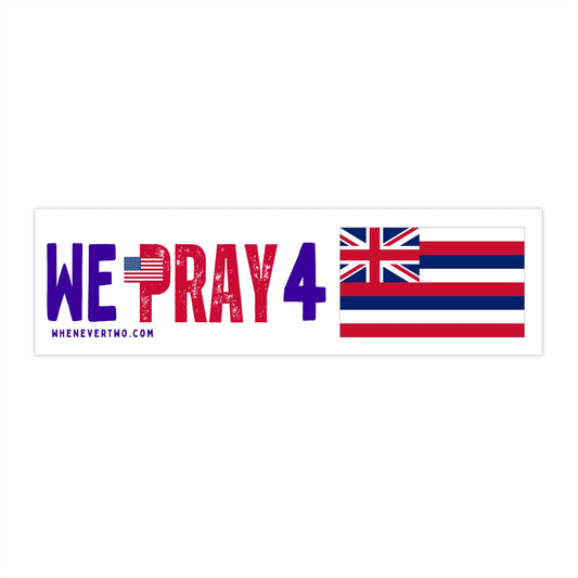 Hawaii - We Pray - Bumper Sticker - Regular