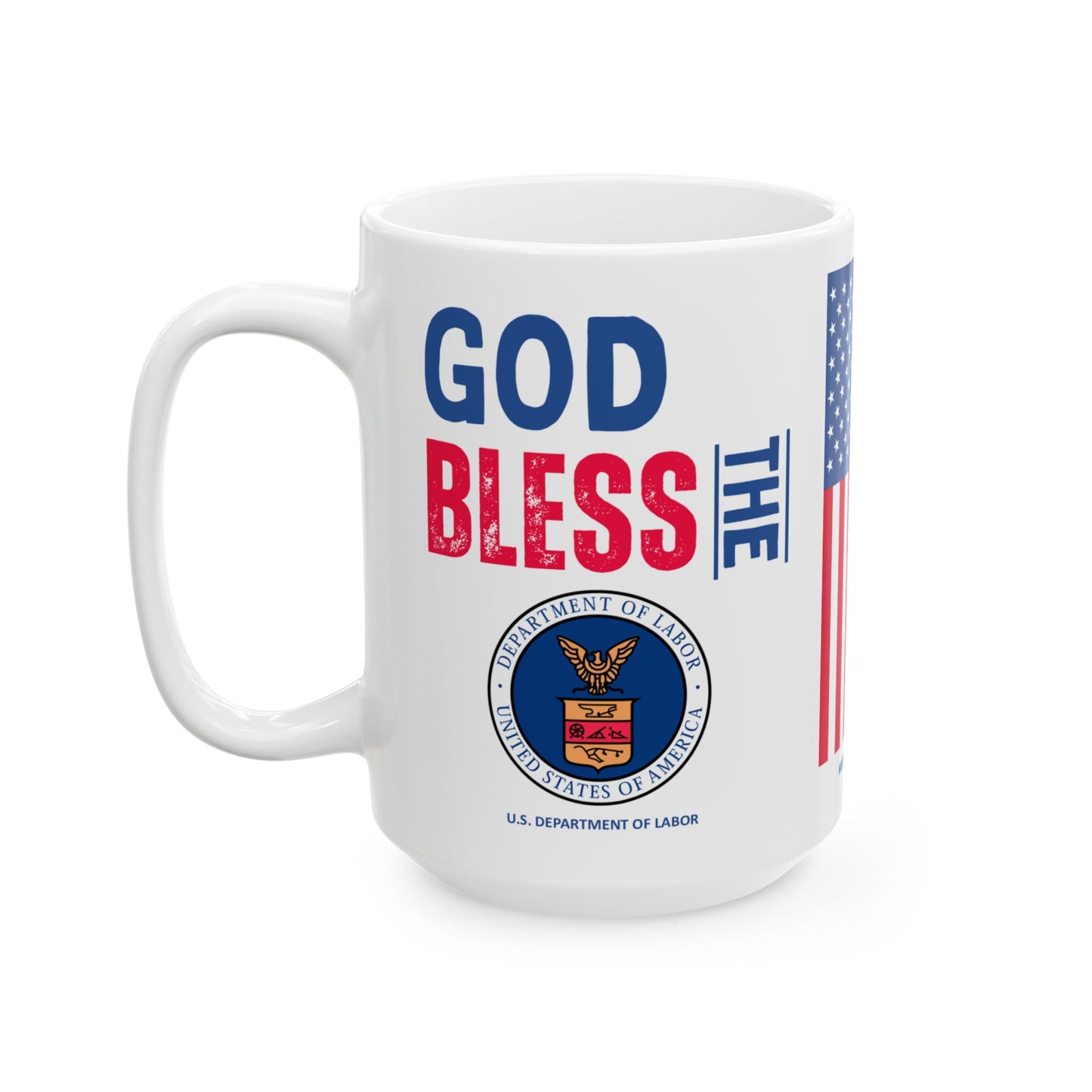 Labor - Cabinet - God Bless -  Mug - 15 oz