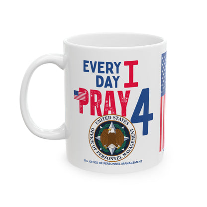 U.S. Office of Personnel Management - Major Agencies - I Pray - Mug - 11 oz