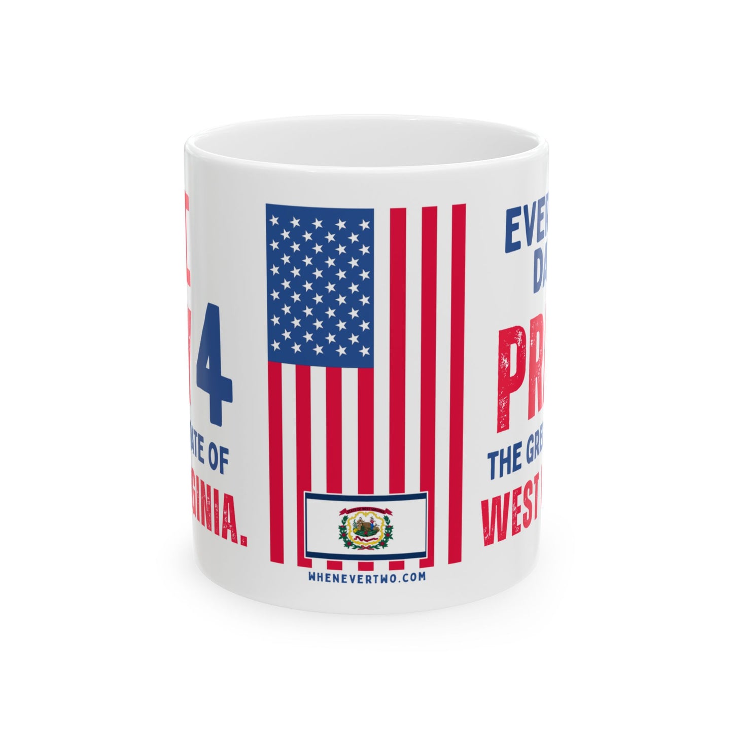 West Virginia - I Pray For -  Mug - 11 oz