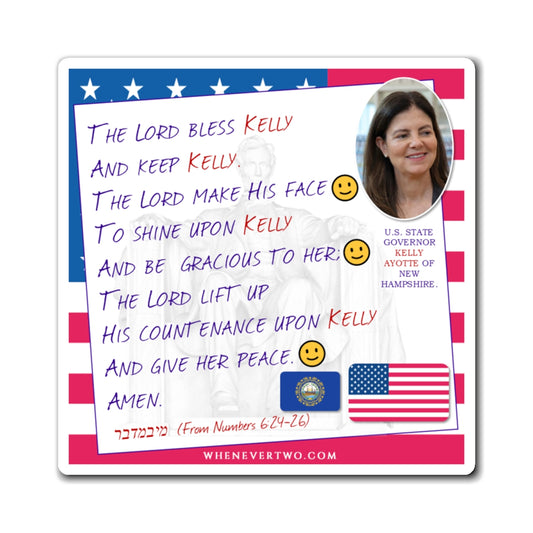 Kelly Ayotte - State Executive Governor New Hampshire - The Aaronic Blessing Magnet - 4'' - [288]
