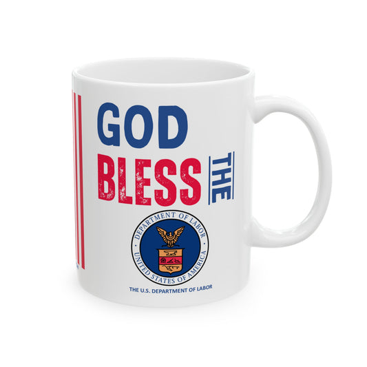 Labor - Cabinet - God Bless -  Mug - 11 oz