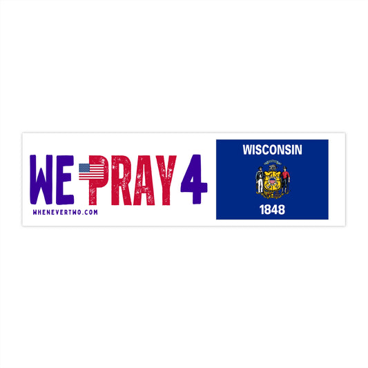 Wisconsin - We Pray - Bumper Sticker - Regular