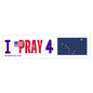 Alaska - I Pray - Bumper Sticker - Large