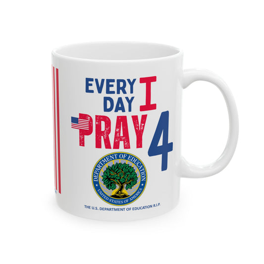 Education - Cabinet - Every Day -  Mug - 11 oz
