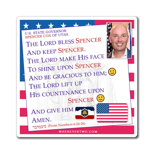 Spencer Cox - State Executive Governor Utah - The Aaronic Blessing Magnet - 4'' - [296]