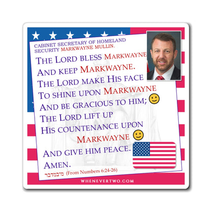 Markwayne Mullin - Executive Cabinet Secretary of Homeland Security - The Aaronic Blessing Magnet - 4'' - [249]