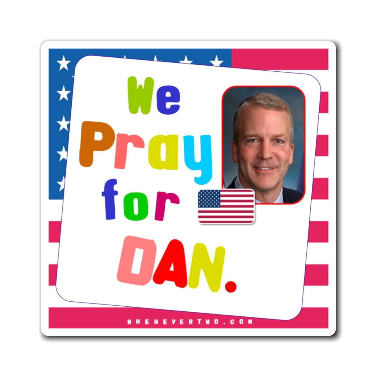 Dan Sullivan - Legislative Senator Alaska - Noah's Rainbow Magnet - 3'' - [259]