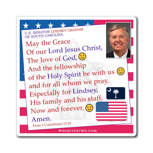 Lindsey Graham - Legislative Senator South Carolina - The Benediction Blessing Magnet - 4'' - [230]