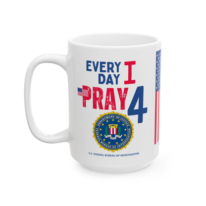 U.S. Federal Bureau of Investigation - Major Agencies - I Pray - Mug - 15 oz