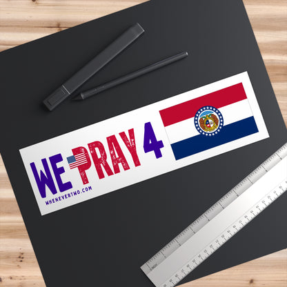 Missouri - We Pray - Bumper Sticker - Regular