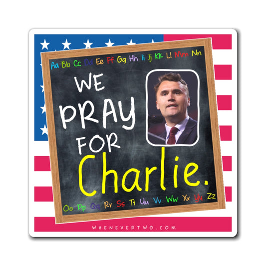 Charlie Kirk - We The People - The Blackboard Magnet - 3'' - [19]