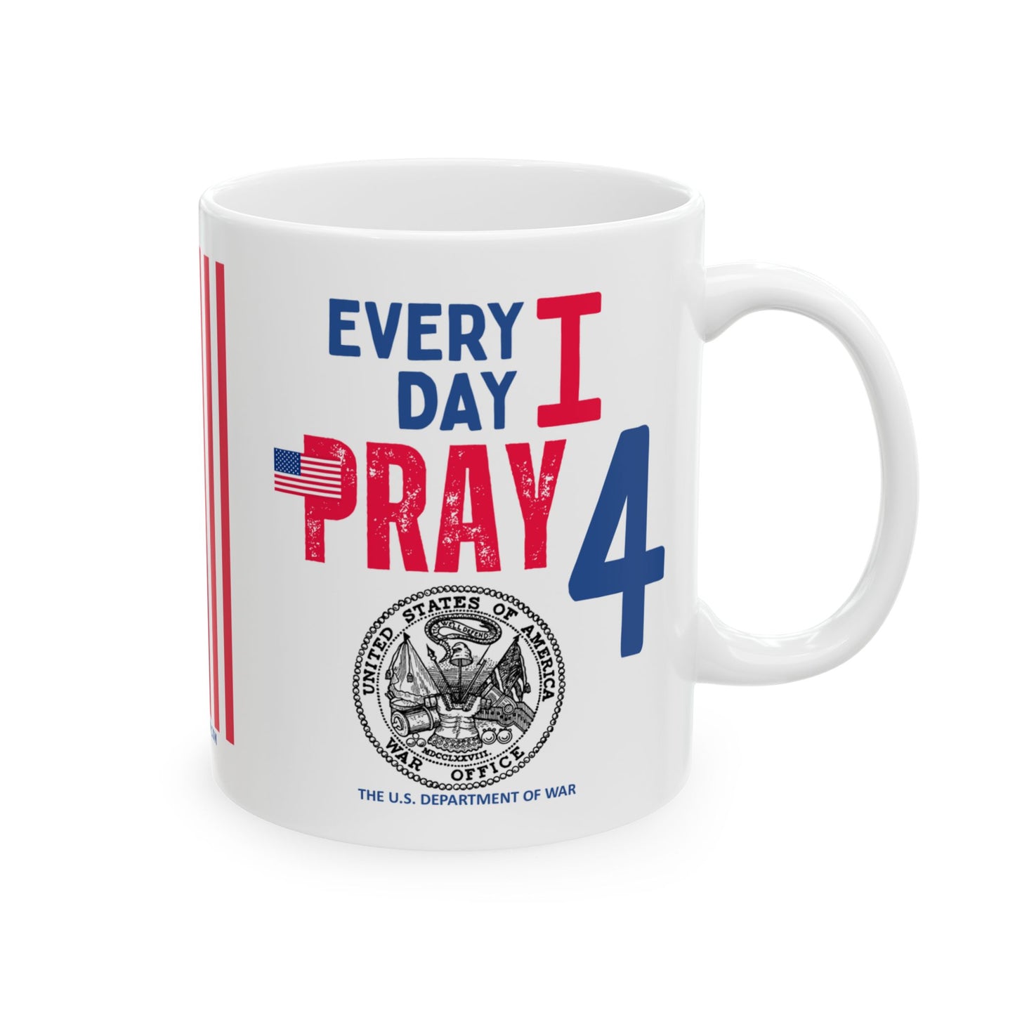 War - Cabinet - Every Day -  Mug - 11 oz
