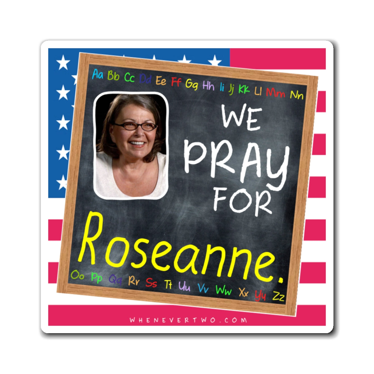 Roseanne Barr - We The People - The Blackboard Magnet - 3'' - [88]