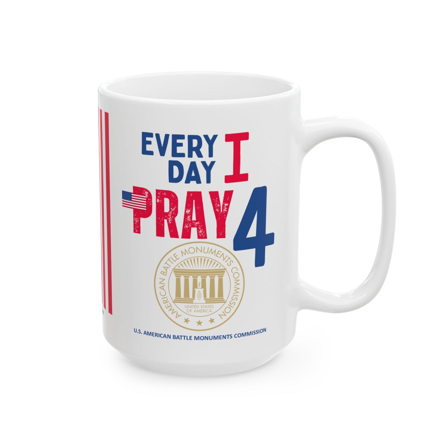 U.S. American Battle Monuments Commission - Major Agencies - I Pray -  Mug - 15 oz