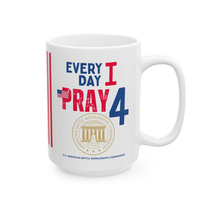U.S. American Battle Monuments Commission - Major Agencies - I Pray -  Mug - 15 oz