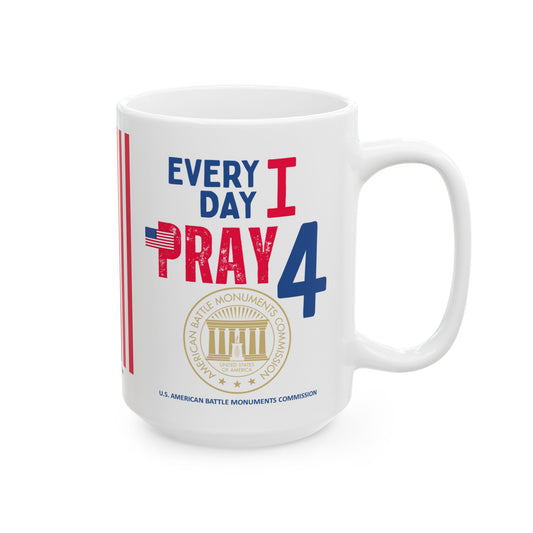 U.S. American Battle Monuments Commission - Major Agencies - I Pray -  Mug - 15 oz