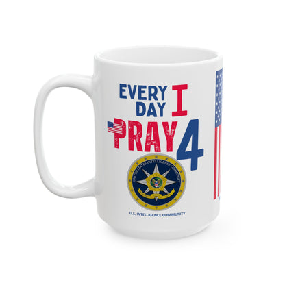 U.S. Intelligence Community - Major Agencies - I Pray - Mug - 15 oz