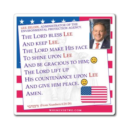 Lee Zeldin - Executive Cabinet Administrator of the Environmental Protection Agency - The Aaronic Blessing Magnet - 4'' - [12