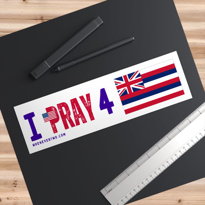 Hawaii - I Pray - Bumper Sticker - Regular