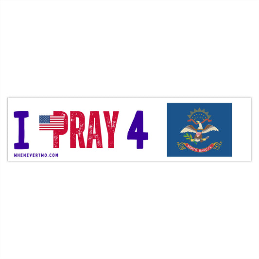 North Dakota - I Pray - Bumper Sticker - Large
