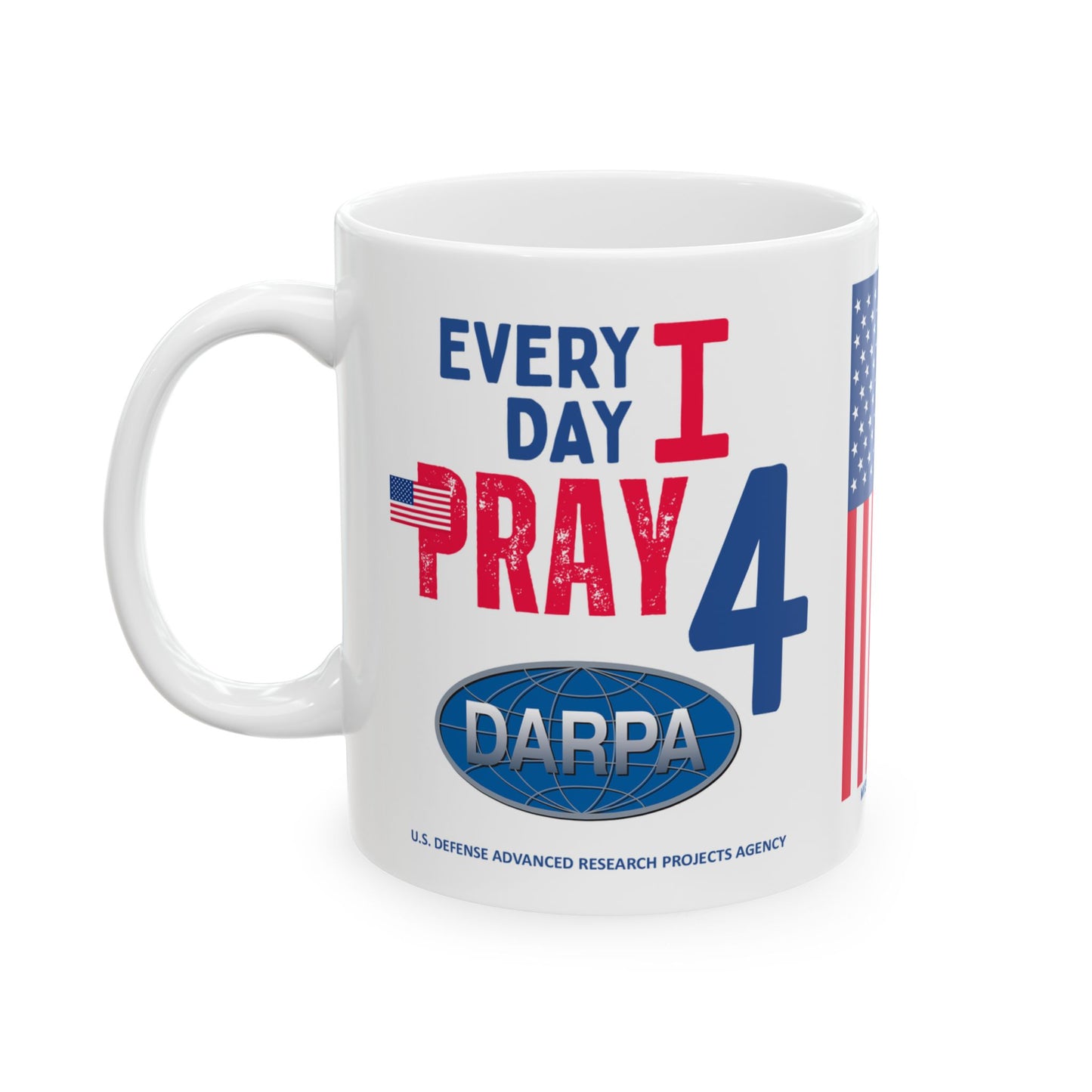 U.S. Defense Advanced Research Projects Agency - Major Agencies - I Pray - Mug - 11 oz