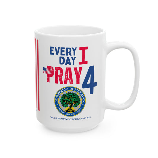 Education - Cabinet - Every Day -  Mug - 15 oz
