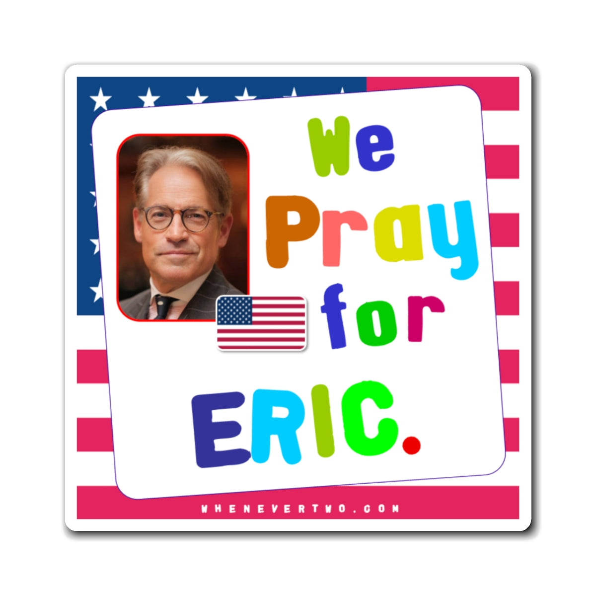 Eric Mataxas - We The People - Noah's Rainbow Magnet - 3'' - [198]