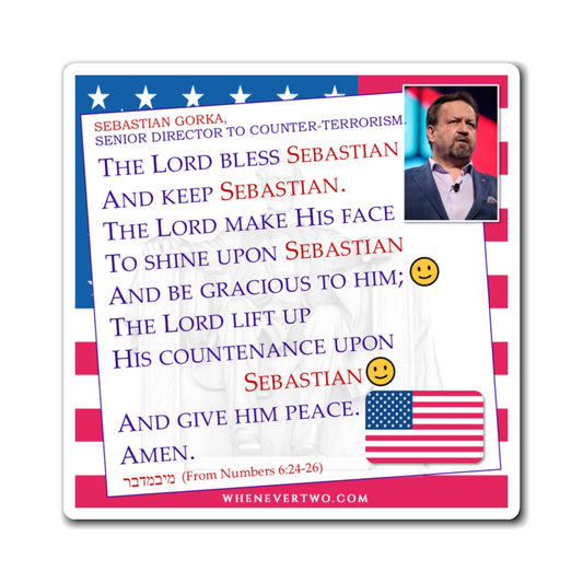 Sebastian Gorka - Executive Cabinet Senior Director to Counter-Terrorism - The Aaronic Blessing Magnet - 4'' - [94]