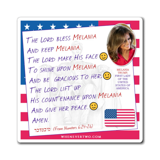 Melania Trump - Executive White House First lady - The Aaronic Blessing Magnet - 4'' - [210]