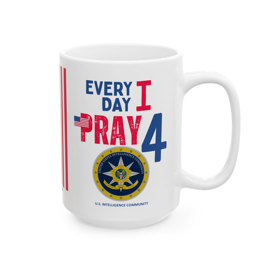 U.S. Intelligence Community - Major Agencies - I Pray - Mug - 15 oz