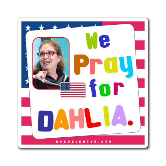 Dahlia - We The People - Noah's Rainbow Magnet - 3'' - [180]