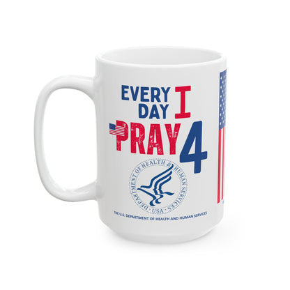 Health and Human Services - Cabinet - Every Day -  Mug - 15 oz