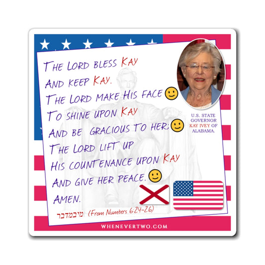 Kay Ivey - State Executive Governor Alabama - The Aaronic Blessing Magnet - 4'' - [274]