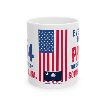 South Carolina - I Pray For -  Mug - 11 oz