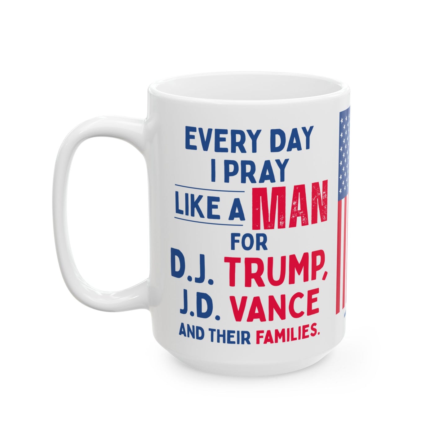 Donald John Trump. - JD Vance - I Pray - Mug - 15oz - [209]